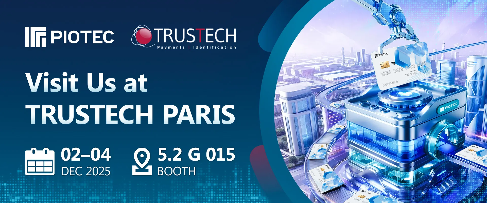 PIOTEC Invites You to TRUSTECH 2025 in Paris