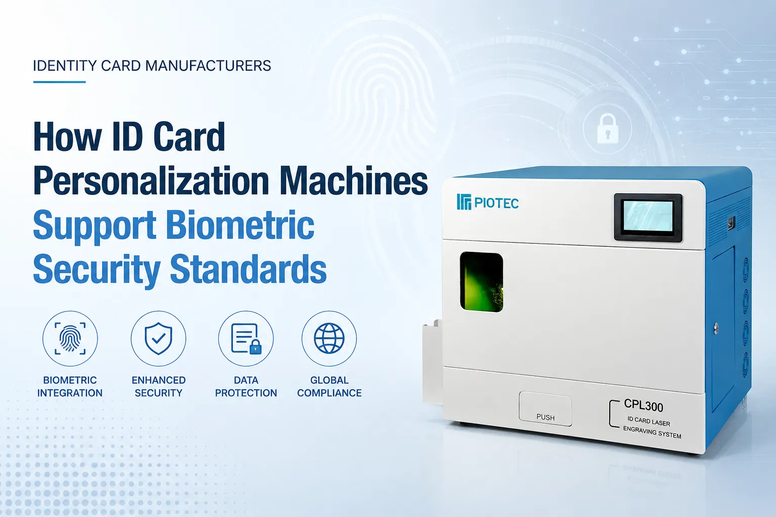 How ID Card Personalization Machines Support Biometric Security Standards