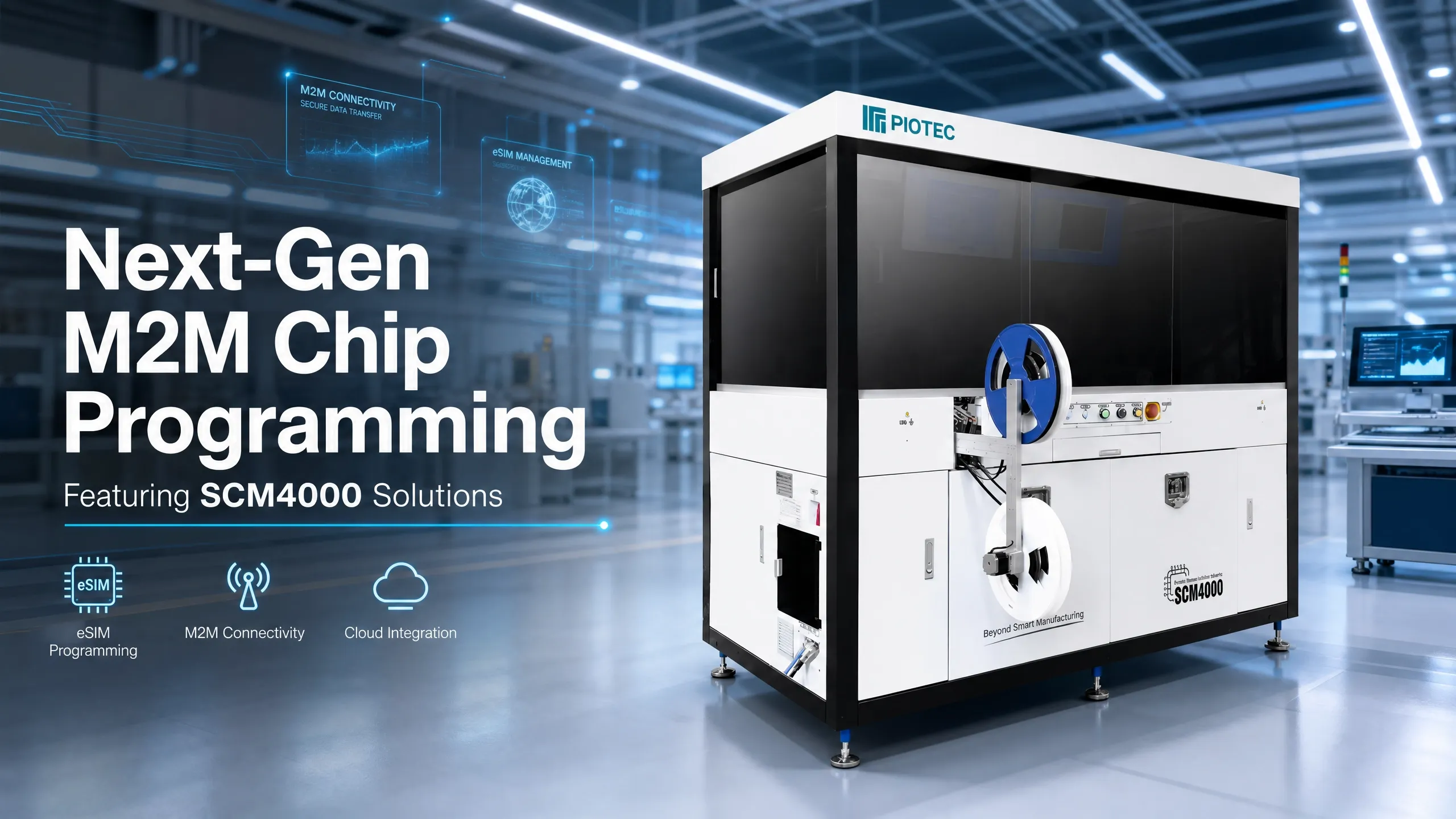 Benefits of SCM3000 and SCM4000 for Next-Gen M2M Chip Programming